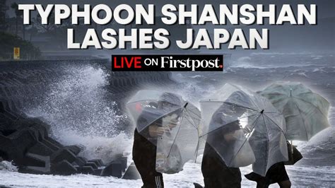 live japan 6d|Typhoon Shanshan makes landfall in Japan, leaving three dead .